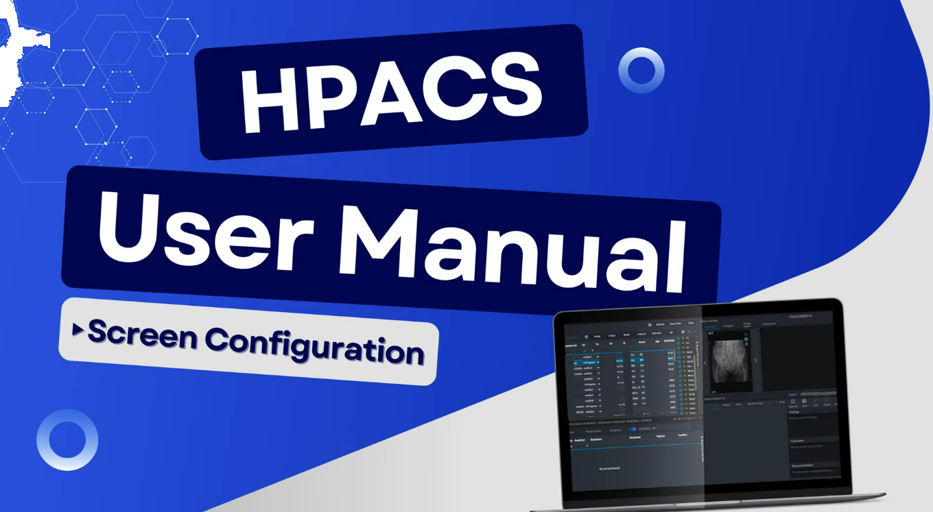 HPACS User Manual - Screen Configuration